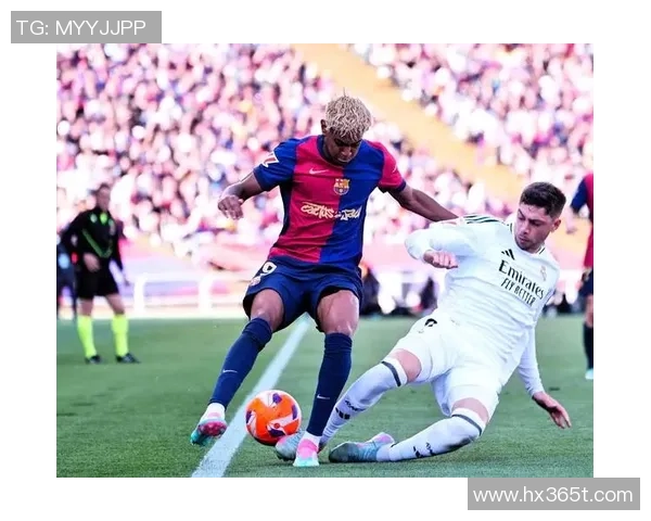 皇马与巴萨巅峰对决分析及历史回顾精彩瞬间分享 皇马与巴萨巅峰对决分析及历史回顾精彩瞬间分享